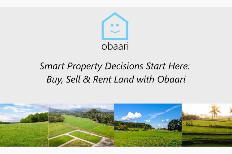 Smart Property Decisions Start Here: Buy, Sell & Rent Land with Obaari